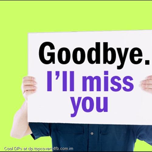 I-Miss-you-Good-Bye-Display-Picture