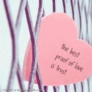 Proof-Of-Love-Is-Trust-Display-Picture