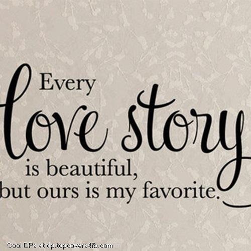 Every-Love-Story-Is-Beautiful-Display-Picture