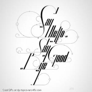 Hello-Say-Good-Bye-Display-Picture