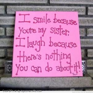 I-Smile-Because-You-Are-My-Sister-Display-Picture