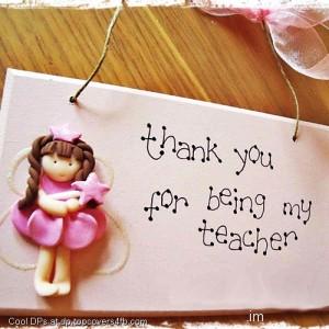 Thank-You-For-Being-My-Teacher-Display-Picture