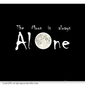 The-Moon-Is-Always-Alone-Display-Picture