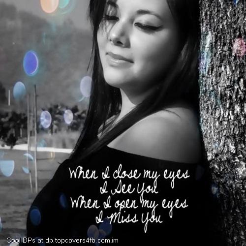 When-Open-My-Eyes-Miss-You-Display-Picture