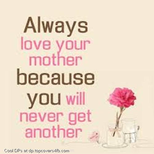 Always-Love-Your-Mother-Display-Picture