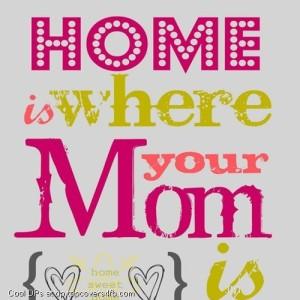 Home-Sweet-Home-With-Mom-Display-Picture