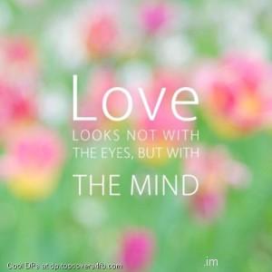 Love-Looks-Not-With-The-Eyes-Display-Picture