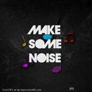 Make-Some-Noise-Display-Picture