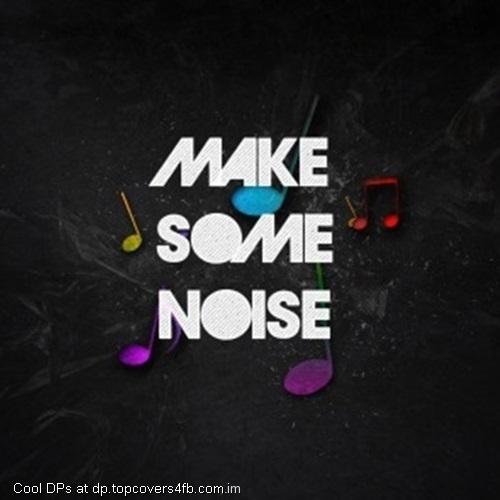 Make-Some-Noise-Display-Picture