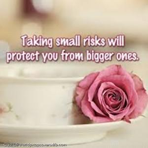 Take-Small-Risks-In-Life-Display-Picture