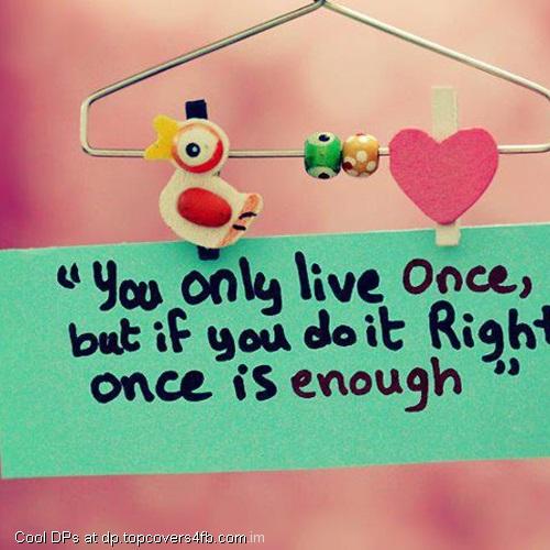 You-Live-Once-Display-Picture