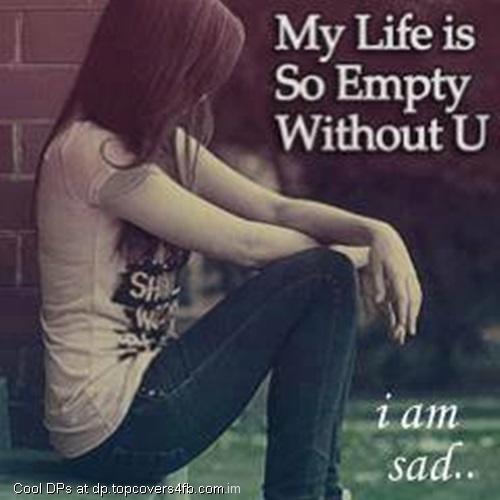 Life-Is-Empty-Without-You-Display-Picture