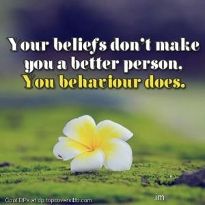 Behaviour-Makes-Better-Person-Display-Picture