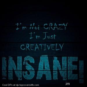 I-Am-Just-Insane-Display-Picture