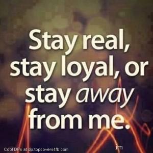 Stay-Real-And-Loyal-Display-Picture