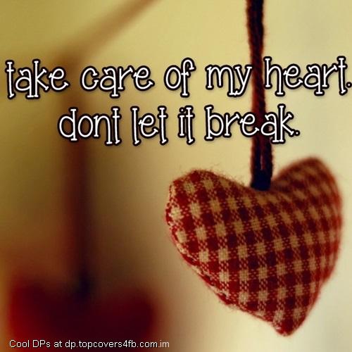 Take-Care-Of-My-Heart-Display-Picture