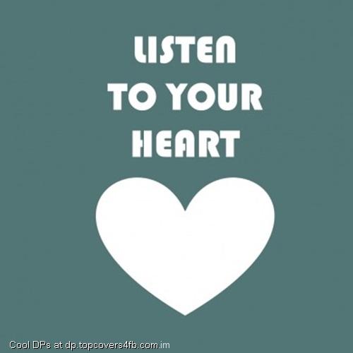 Listen-To-Your-Heart-Display-Picture