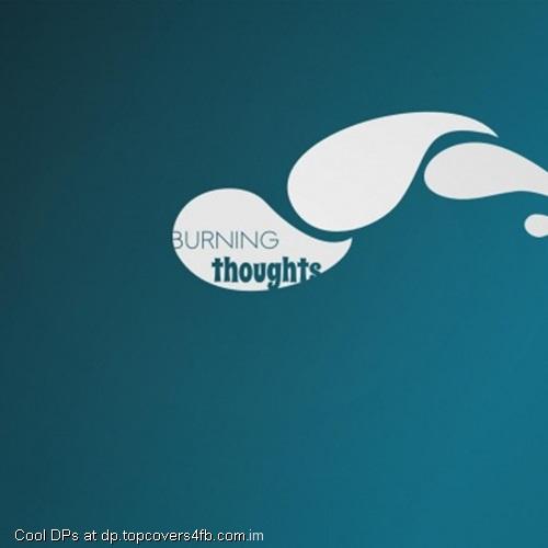 Burning-Thoughts-Display-Picture