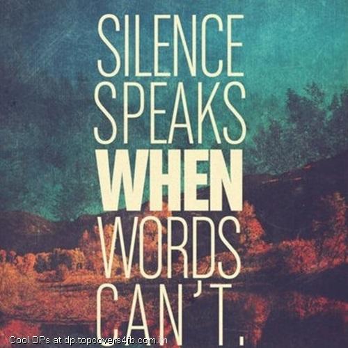 Silence-Speaks-Words-Display-Picture