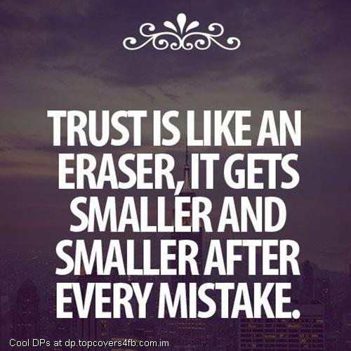 Trust-Is-Like-Eraser-Display-Picture