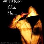 Attitude-Kills-Me-Display-Picture